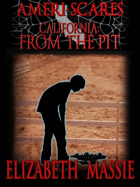 Elizabeth Massie - Ameri-scares California: From the Pit, E-bok