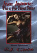 Jean Jeannie: What is Your Deepest Desire?