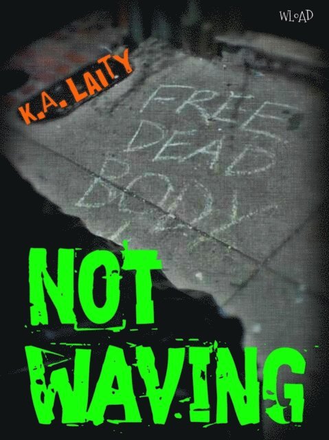 K. A. Laity - Not Waving, E-bok