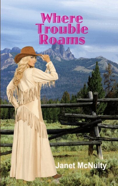 Janet McNulty - Where Trouble Roams, E-bok