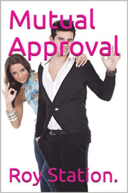 Roy Station - Mutual Approval., E-bok. Tillgänglighet: Lägg i varukorg