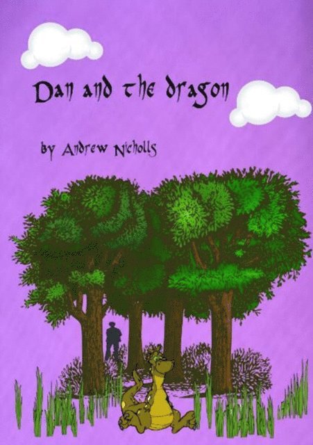 Andrew Nicholls - Dan and the Dragon, E-bok