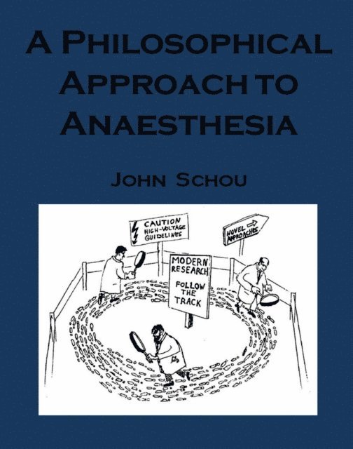 John Schou - Philosophical Approach to Anasthesia, E-bok