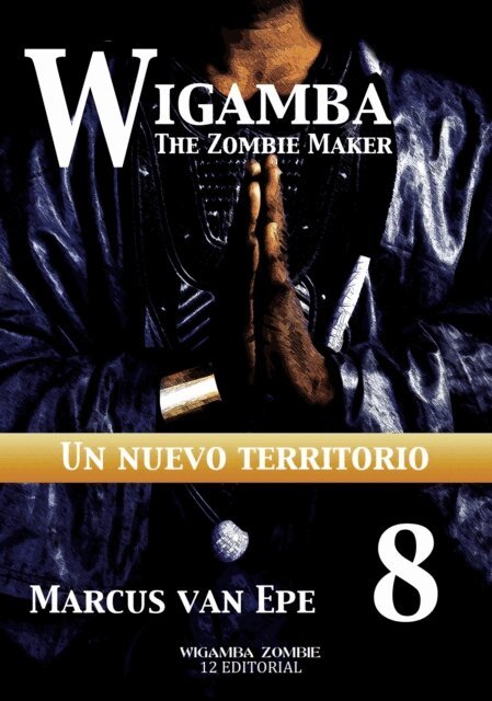Marcus van Epe - 8 Wigamba: Un nuevo territorio, E-bok