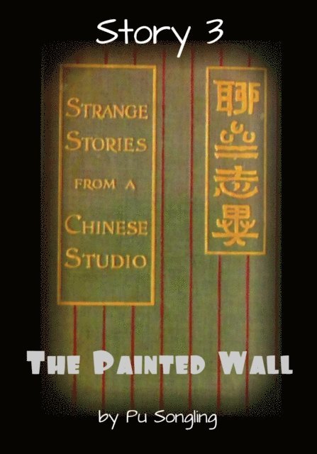 Pu Songling - Story 3:  The Painted Wall, E-bok