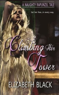 Climbing Her Tower