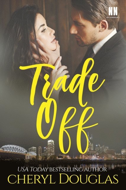 Cheryl Douglas - Trade Off (Nashville Nights Next Generation, Book Two), E-bok