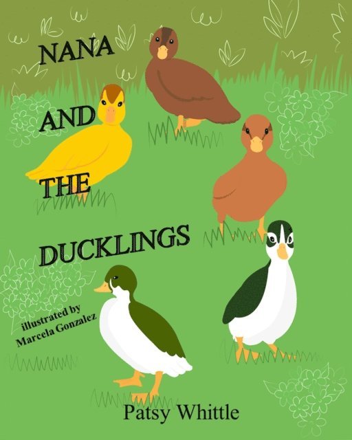 Patsy Whittle - Nana and the Ducklings, E-bok. Tillgänglighet: Lägg i varukorg