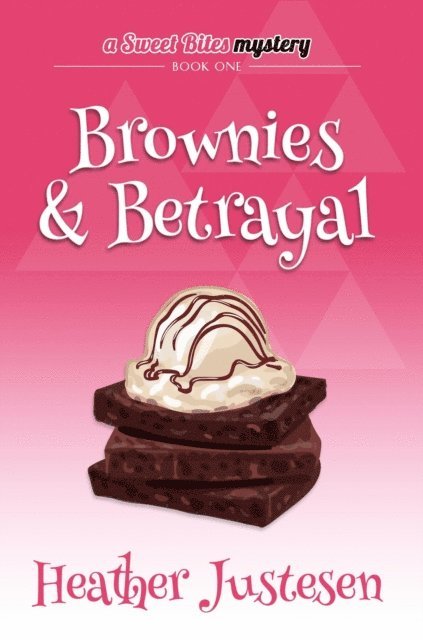 Heather Justesen - Brownies & Betrayal, E-bok