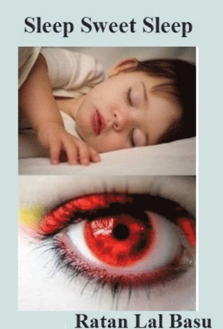 Ratan Lal Basu - Sleep Sweet Sleep, E-bok