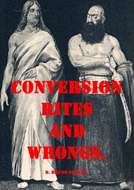 Bruno Starrs - Conversion Rites and Wrongs, E-bok