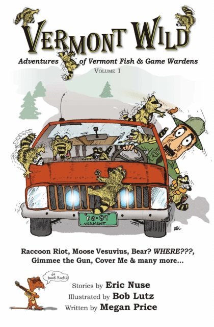 Megan Price - Vermont Wild, Adventures of Vermont Fish & Game Wardens, Vol.1, E-bok