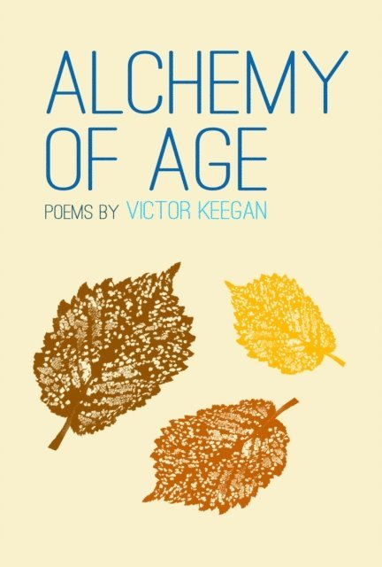 Victor Keegan - Alchemy of Age, E-bok