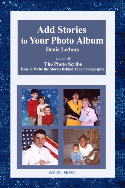Denis Ledoux - How to Add Stories to Your Photo Albums, E-bok. Tillgänglighet: Lägg i varukorg
