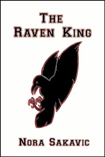 Nora Sakavic - Raven King, E-bok