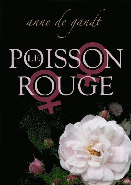 Anne de Gandt - Le Poisson rouge, E-bok