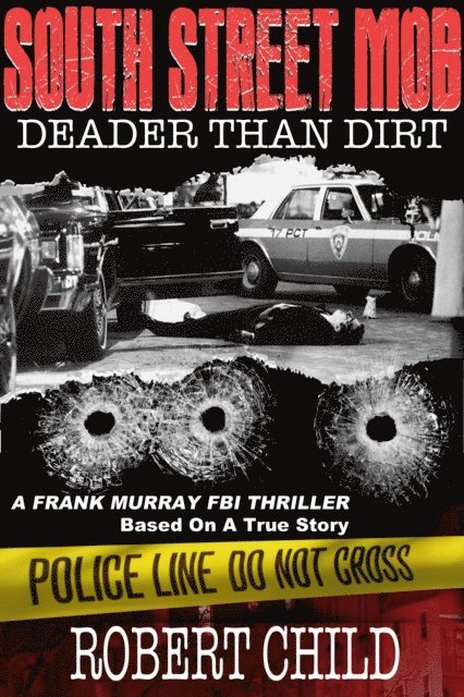 Robert Child - South Street Mob - Book Four, E-bok