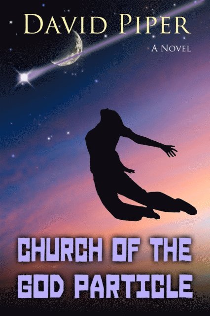 David Piper - Church of the God Particle, E-bok