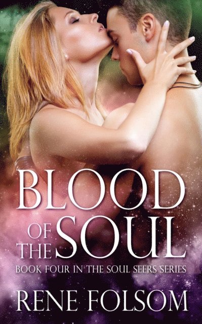 Rene Folsom - Blood of the Soul, E-bok