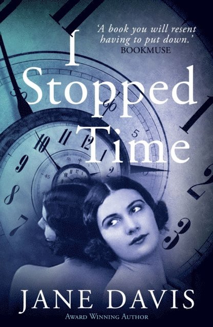 Jane Davis - I Stopped Time, E-bok