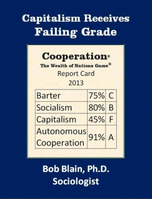 Bob Blain - Capitalism Receives Failing Grade, E-bok