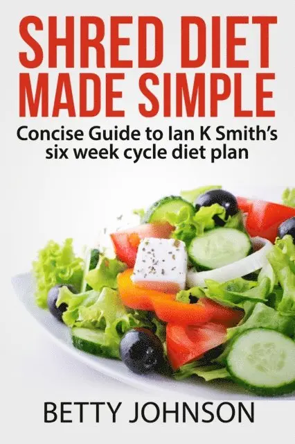 Betty Johnson - Shred Diet Made Simple, E-bok. Tillgänglighet: Lägg i varukorg