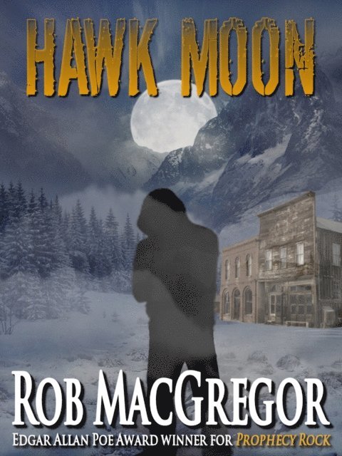 Rob MacGregor - Hawk Moon, E-bok