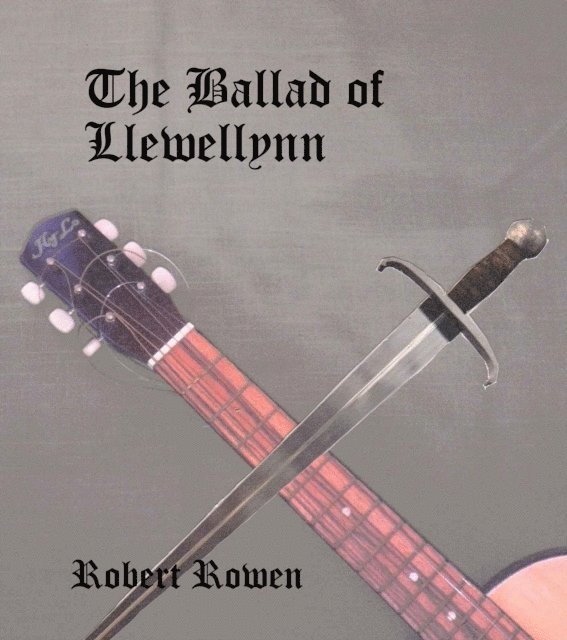 Robert Rowen - Ballad of Llewellynn, E-bok