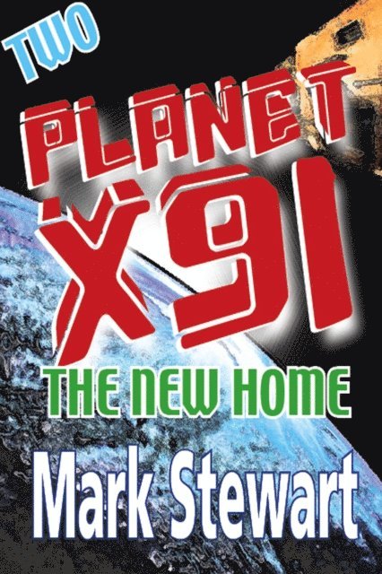 Mark Stewart - Planet X91 the New Home, E-bok. Tillgänglighet: Lägg i varukorg