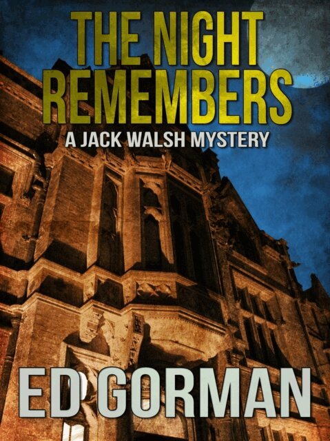 Ed Gorman - Night Remembers - A Jack Walsh Mystery, E-bok