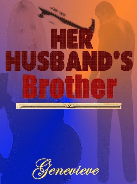 Genevieve - Her Husband's Brother, E-bok