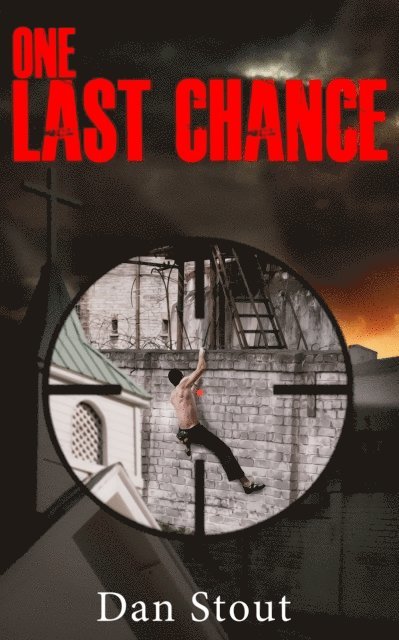 Dan Stout - One Last Chance, E-bok. Tillgänglighet: Lägg i varukorg