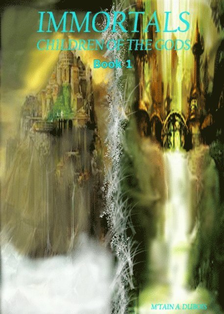 M'tain Dubois - Immortals Children Of The Gods, E-bok