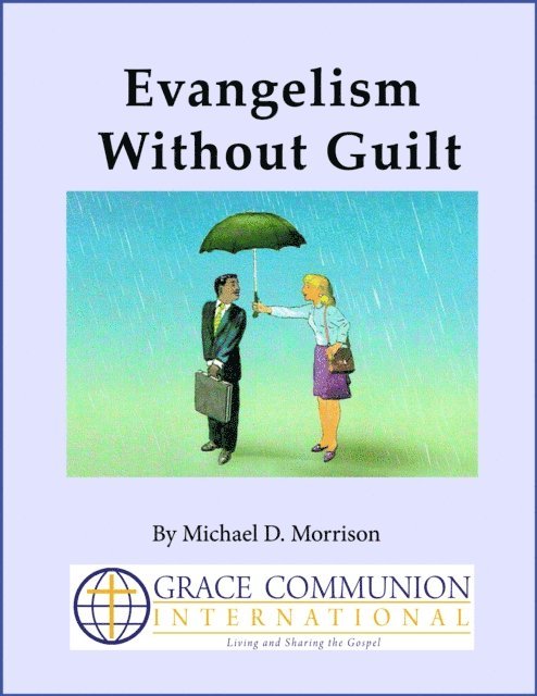 Michael D. Morrison - Evangelism Without Guilt, E-bok