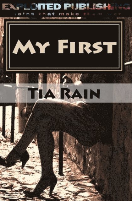 Tia Rain - My First, E-bok