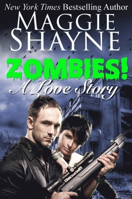Maggie Shayne - Zombies! A Love Story, E-bok