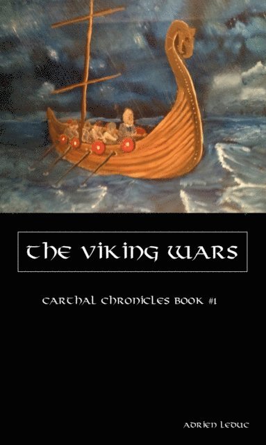 Adrien Leduc - Viking Wars (Carthal Chronicles Book #1), E-bok