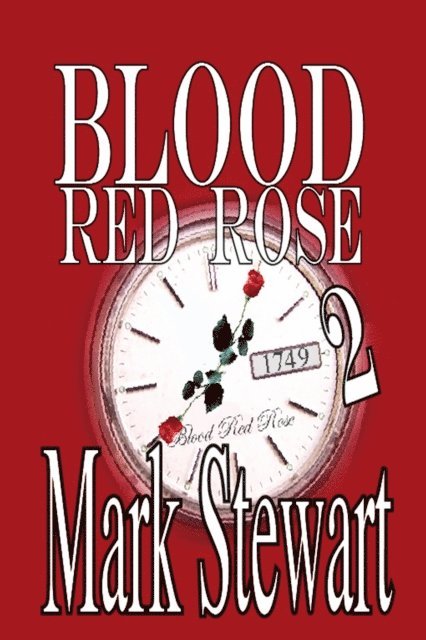 Mark Stewart - Blood Red Rose Two, E-bok