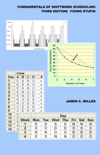 James C. Miller - Fundamentals of Shiftwork Scheduling, 3rd Edition: Fixing Stupid, E-bok