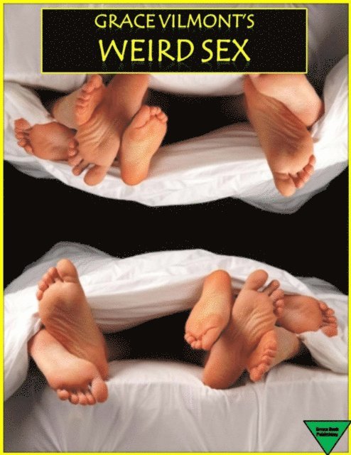 Grace Vilmont - Grace Vilmont's Weird Sex, E-bok