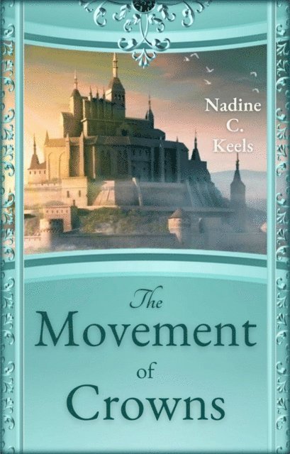Nadine C. Keels - Movement of Crowns, E-bok