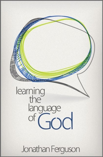 Jonathan Ferguson - Learning the Language of God, E-bok
