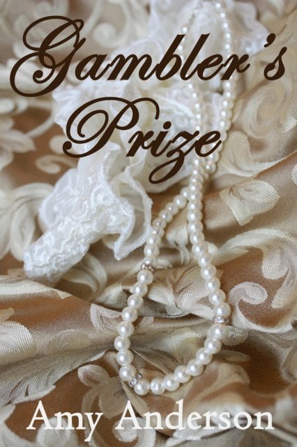 Amy Anderson - Gambler's Prize, E-bok