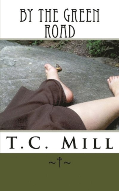 T.C. Mill - By the Green Road, E-bok