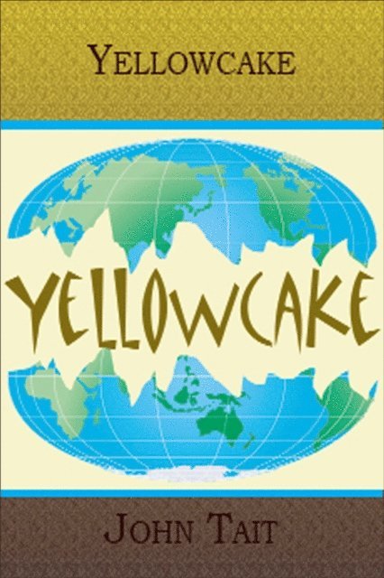 John Tait - Yellowcake, E-bok