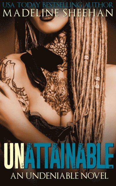Madeline Sheehan - Unattainable, E-bok
