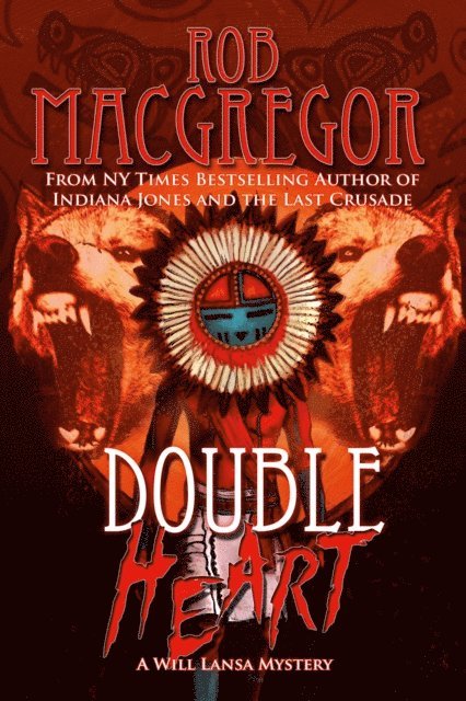 Rob MacGregor - Double Heart - A Will Lansa Mystery, E-bok