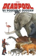 Deadpool By Posehn &; Duggan: The Complete Collection Vol. 1