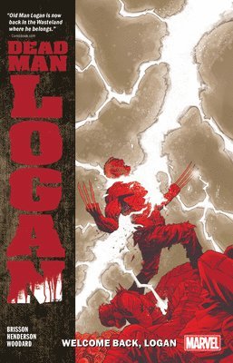 Ed Brisson - Dead Man Logan Vol. 2: Welcome Back, Logan, Häftad