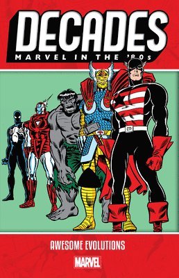 Marvel Comics - Decades: Marvel in the 80s - Awesome Evolutions, Häftad. Tillgänglighet: Tillfälligt slut